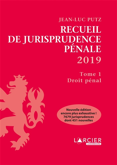 Recueil de jurisprudence pénale 2019. Vol. 1. Droit pénal