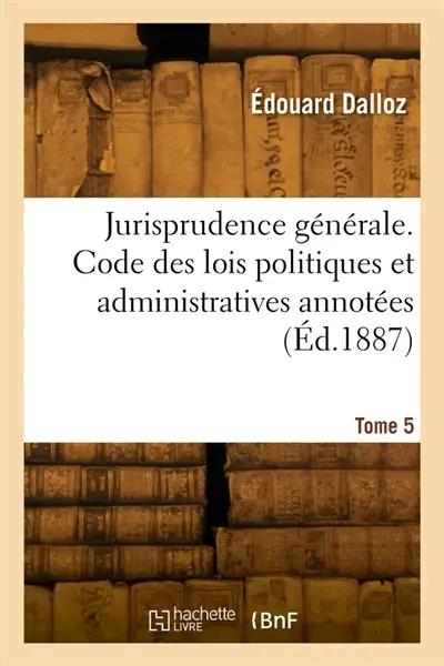 Jurisprudence générale. Tome 5