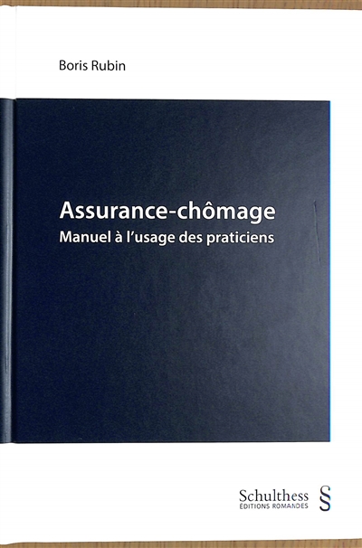 Assurance-chômage : manuel à l'usage des praticiens