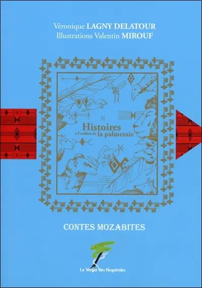 Histoires à l'ombre de la palmeraie : contes mozabites