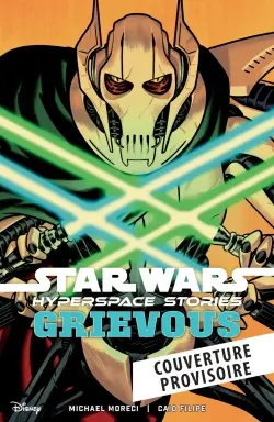 Star Wars : hyperspace stories. Grievous