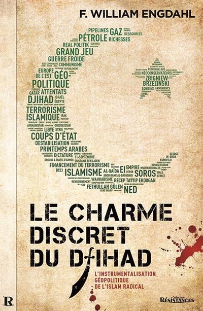 Le charme discret du djihad : l'instrumentalisation géopolitique de l'islam radical