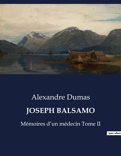 JOSEPH BALSAMO : Mémoires d’un médecin Tome II