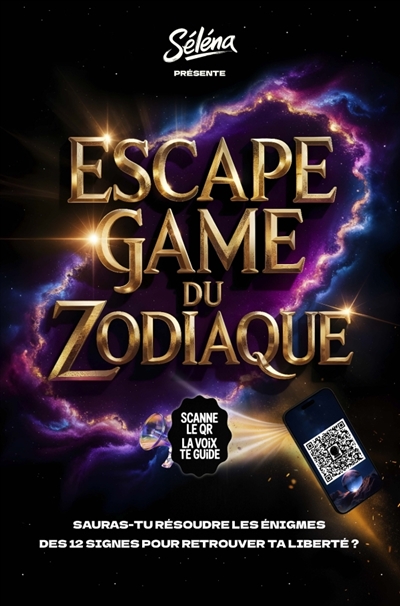 Escape Game du Zodiaque :...