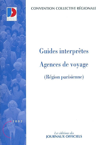 Guides interprètes : agences de voyage (région parisienne)