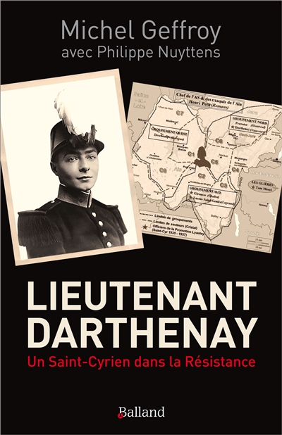 Lieutenant Darthenay : un Saint-Cyrien dans la Résistance