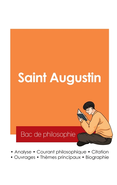 Réussir son Bac de philosophie 2025 : Analyse du philosophe Saint Augustin