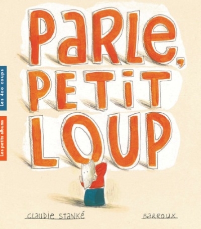 Parle, Petit Loup