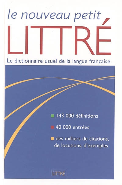 Le nouveau petit Littré : nouvelle édition du Petit Littré d'Emile Littré et Amédée Beaujean