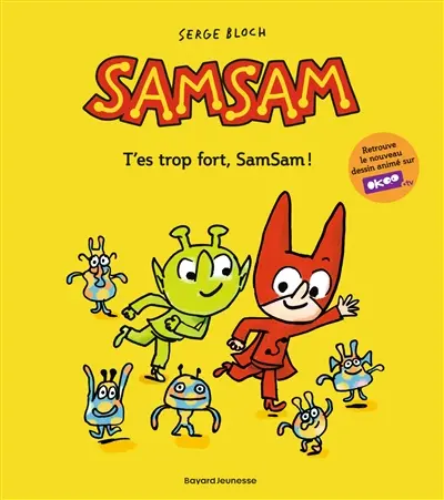 SamSam. Vol. 2. T'es trop fort, SamSam !