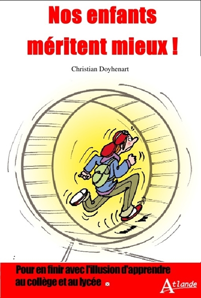 Nos enfants méritent mieux...
