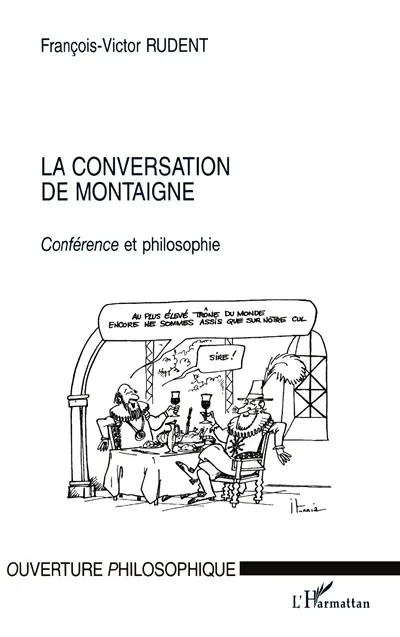 La conversation de Montaigne : conférence et philosophie