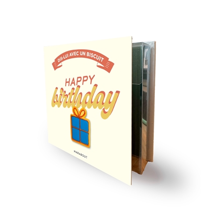 Happy birthday : dis-lui...