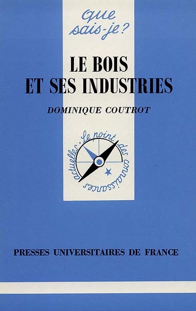 Le bois et ses industries