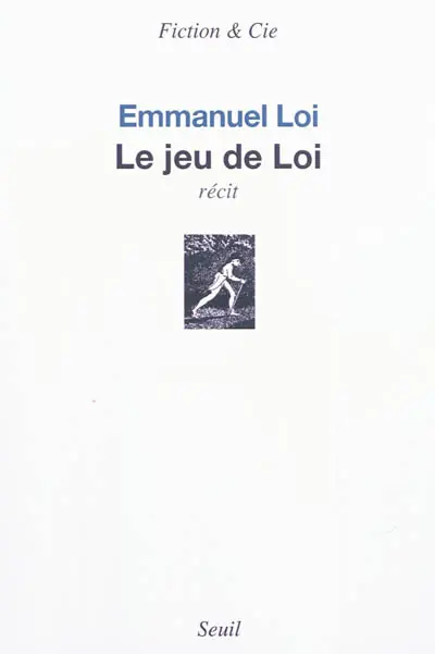 Le jeu de Loi : récit