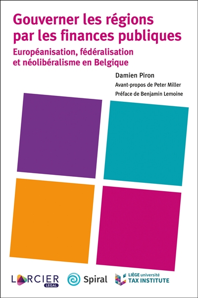 Gouverner les régions par les finances publiques : européanisation, fédéralisation et néolibéralisme en Belgique