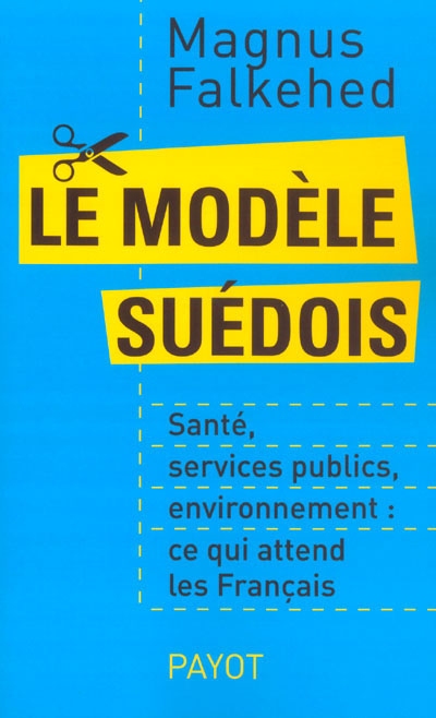 Le modèle suédois : santé,...