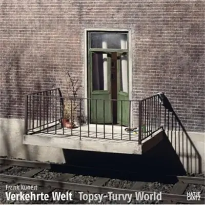 Frank Kunert Topsy-Turvy World