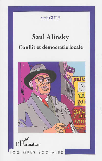 Saul Alinsky : conflit et démocratie locale