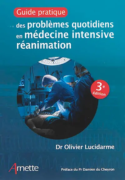 Guide pratique des problèmes quotidiens en médecine intensive réanimation