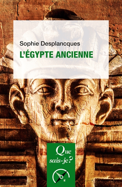 L'Egypte ancienne - Sophie Desplancques