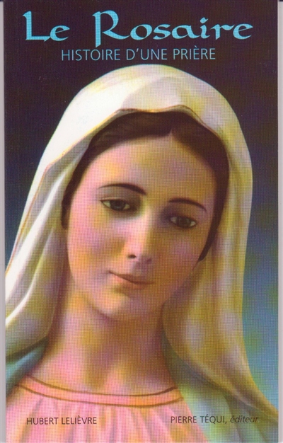 Le rosaire : histoire d'une prière
