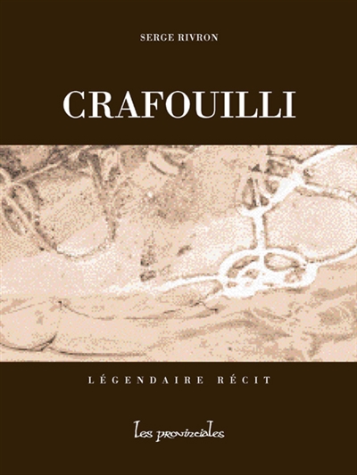 Crafouilli : légendaire récit