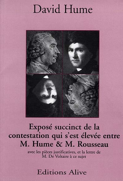 Exposé succinct de la contestation qui s'est élevée entre M. Hume et M. Rousseau : avec les pièces justificatives et la lettre de Monsieur Voltaire à ce sujet