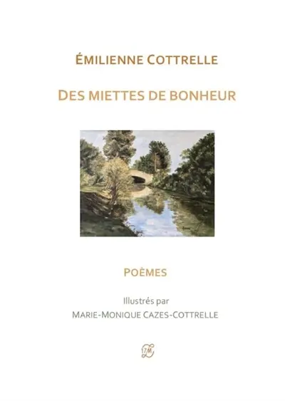 Des miettes de bonheur : poèmes