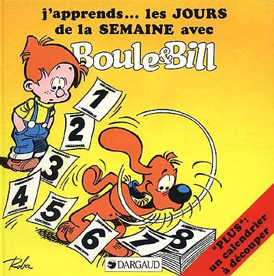 J'apprends...les jours de la semaine avec Boule et Bill