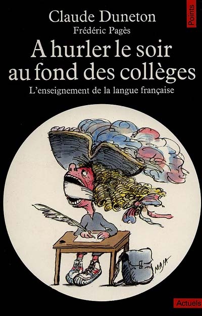 A hurler le soir au fond des collèges : l'enseignement de la langue française