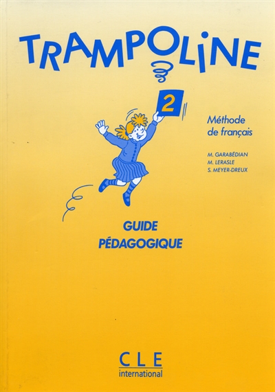 Trampoline 2 : méthode de français, guide pédagogique
