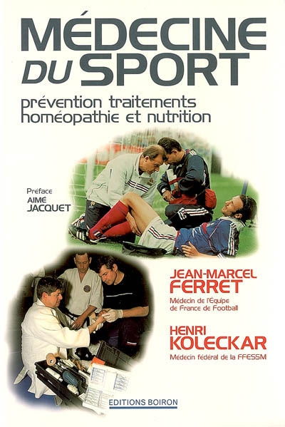 Médecine du sport : prévention, traitements, homéopathie et nutrition