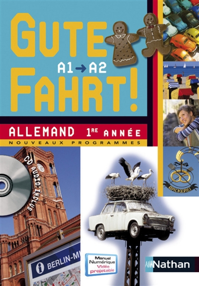 Gute Fahrt, niveau A1-A2 : allemand 1re année : nouveaux programmes