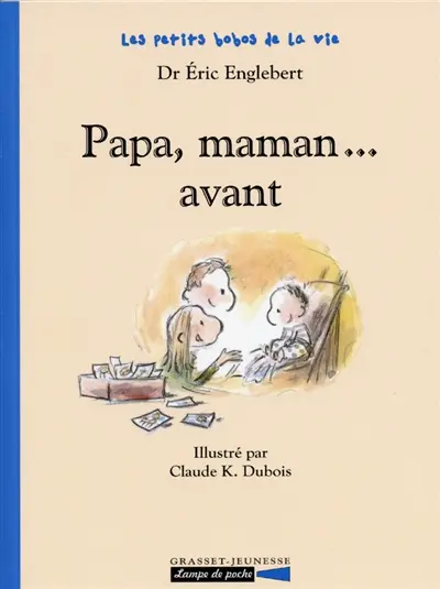 Papa, maman... avant