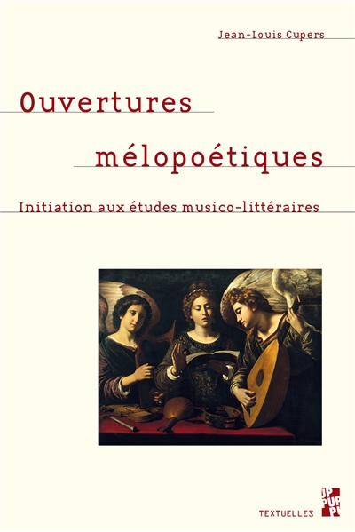 Ouvertures mélopoétiques : initiation aux études musico-littéraires