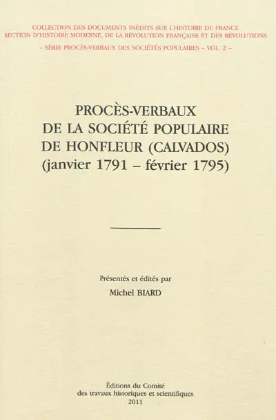Procès verbaux de la Société populaire de Honfleur (Calvados) : janvier 1791-février 1795