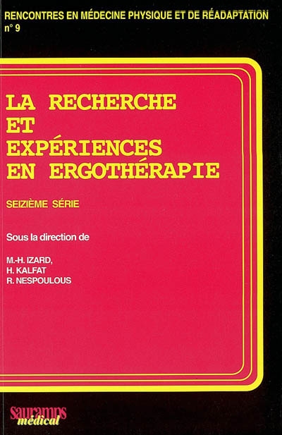 La recherche et expériences en ergothérapie. Vol. 16