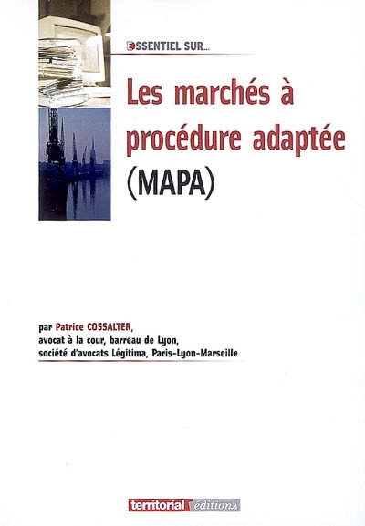 Les marchés à procédure adaptée (MAPA)