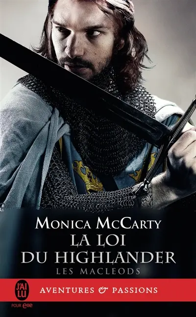 Les MacLeods. Vol. 1. La loi du highlander