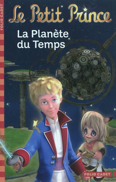 Le Petit Prince Tome 1 : La planète du temps