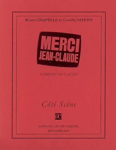 Merci Jean-Claude : comédie en 2 actes