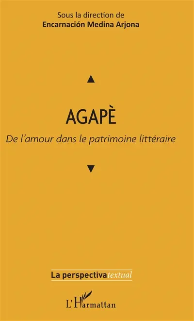 Agapè : de l'amour dans le patrimoine littéraire
