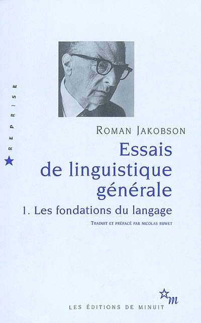 Essais de linguistique générale. Vol. 1. Les fondations du langage