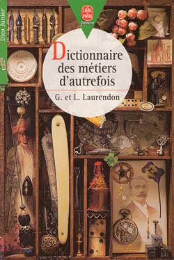 Dictionnaire des métiers d'autrefois