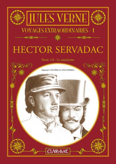 Voyages extraordinaires. Vol. 1. Hector Servadac. Vol. 1. Le cataclysme