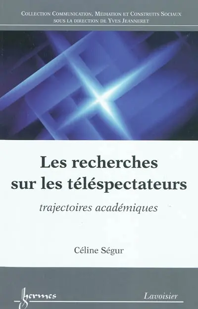 Les recherches sur les téléspectateurs : trajectoires académiques