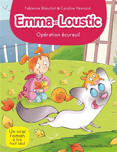 Emma et Loustic. Vol. 7. Opération écureuil