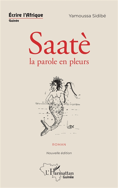 Saatè, la parole en pleurs