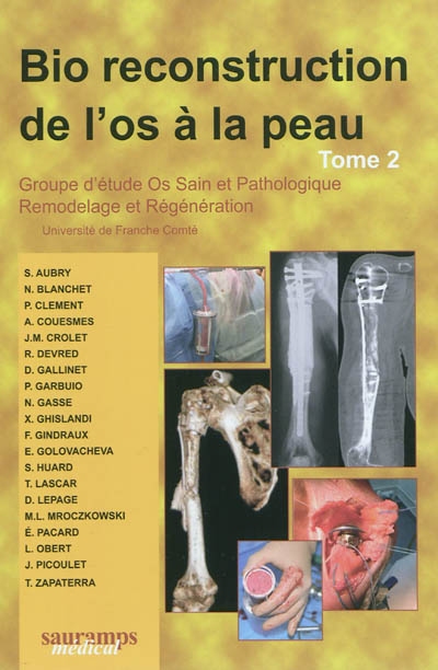 Bio reconstruction de l'os à la peau. Vol. 2
